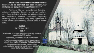 Turisticko-historická prehliadka zaniknutej obce Valkov